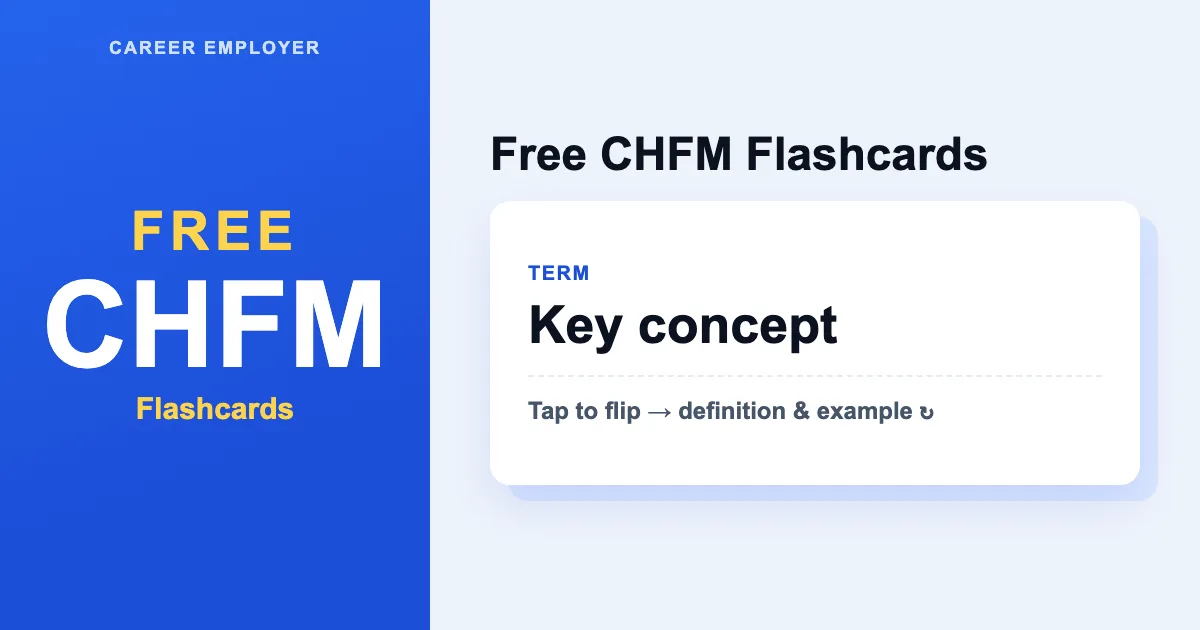 FREE Interactive CHFM Flashcards 2026 – 100+ Cards